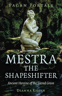 Pagan Portals Mestra The Shapeshifter
