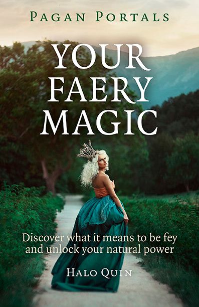Pagan Portals Your Faery Magic