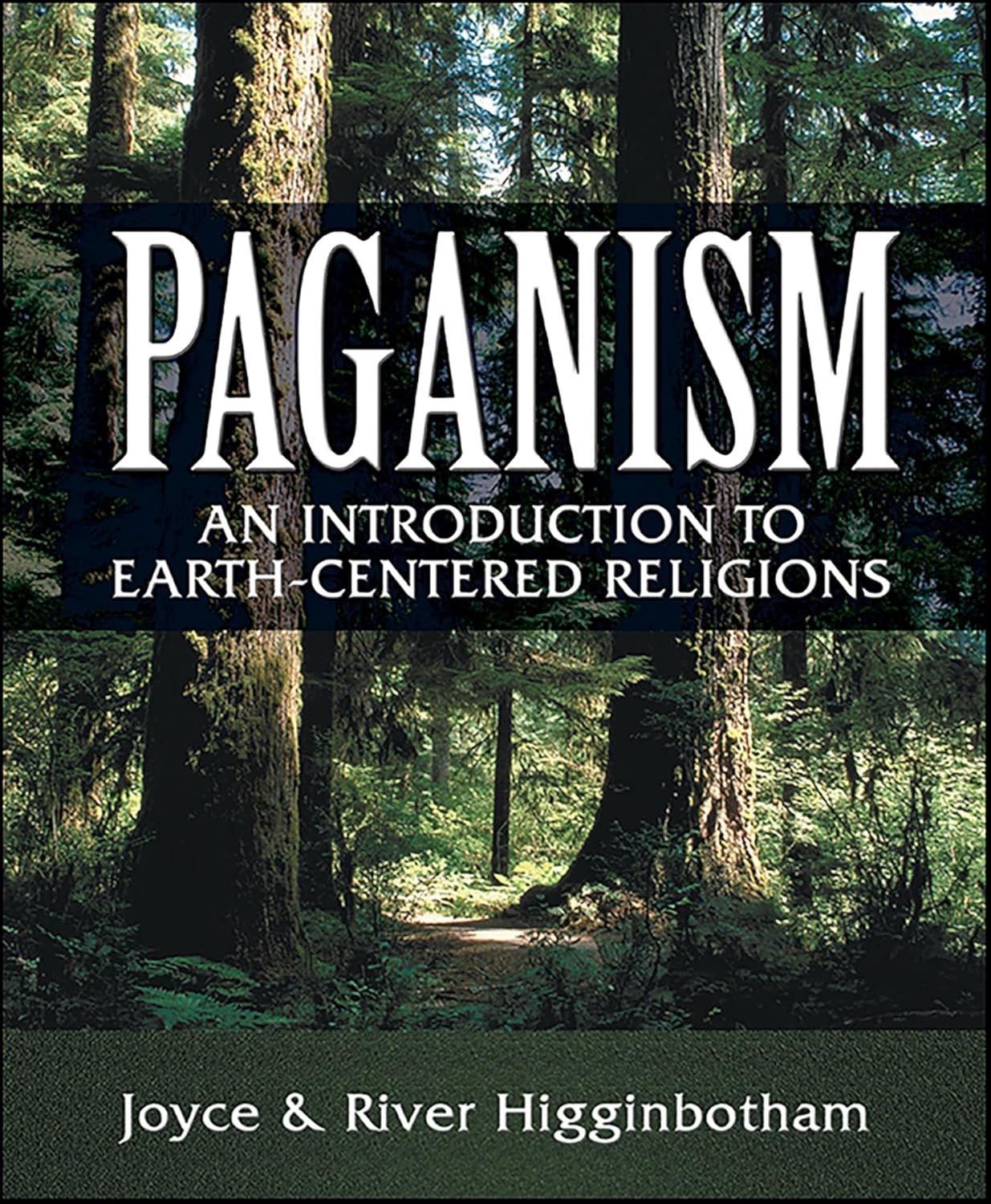 Paganism: An Introduction to Earth- Centered Religions
