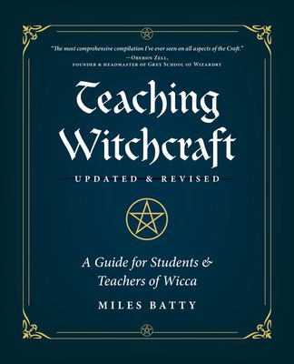 Teaching Witchcraft (Updated &amp; Revised)
