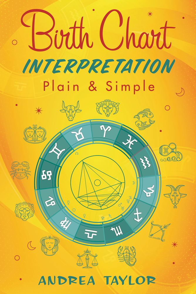 Birth Chart Interpretation, Plain &amp; Simple