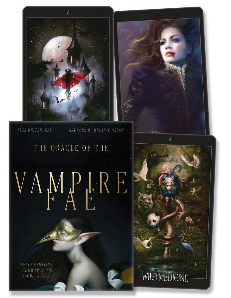 The Oracle of the Vampire Fae: Fierce Feminine Wisdom