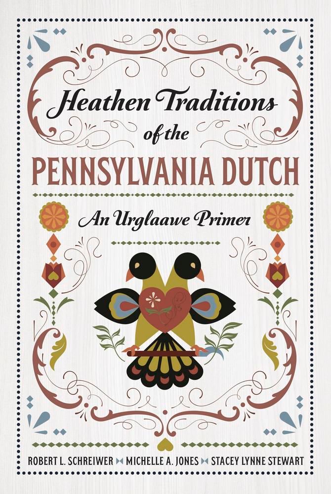 Heathen Tradition of the Pennsylvania Dutch