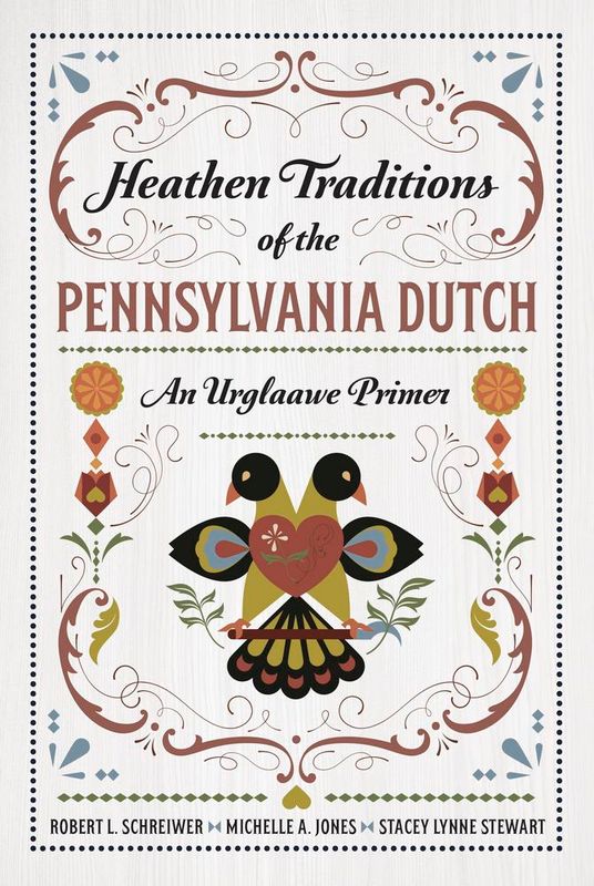Heathen Tradition of the Pennsylvania Dutch