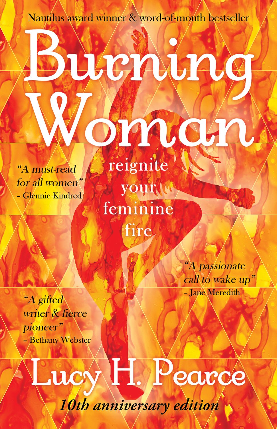 Burning Woman reignite your feminine fire