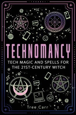 Technomancy Tech Magic and Spells for the Technomancy Tech Magic and Spells for the