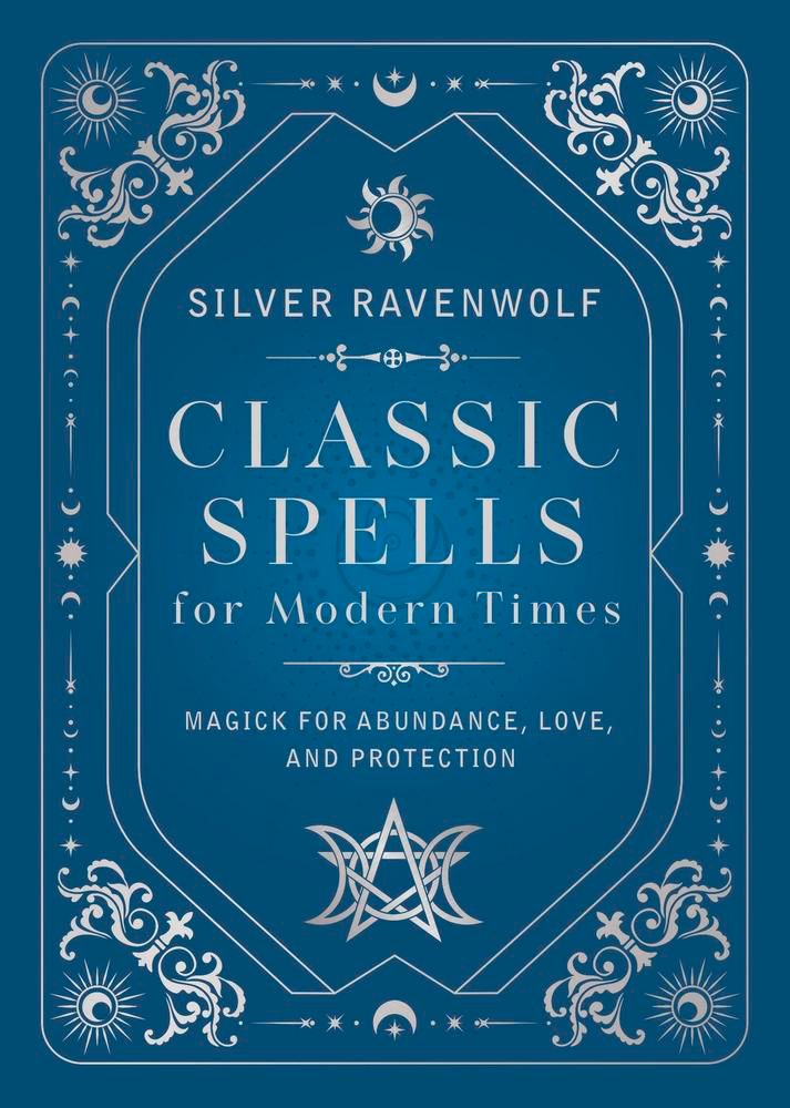 Classic Spells for Modern Times Classic Spells for Modern Times