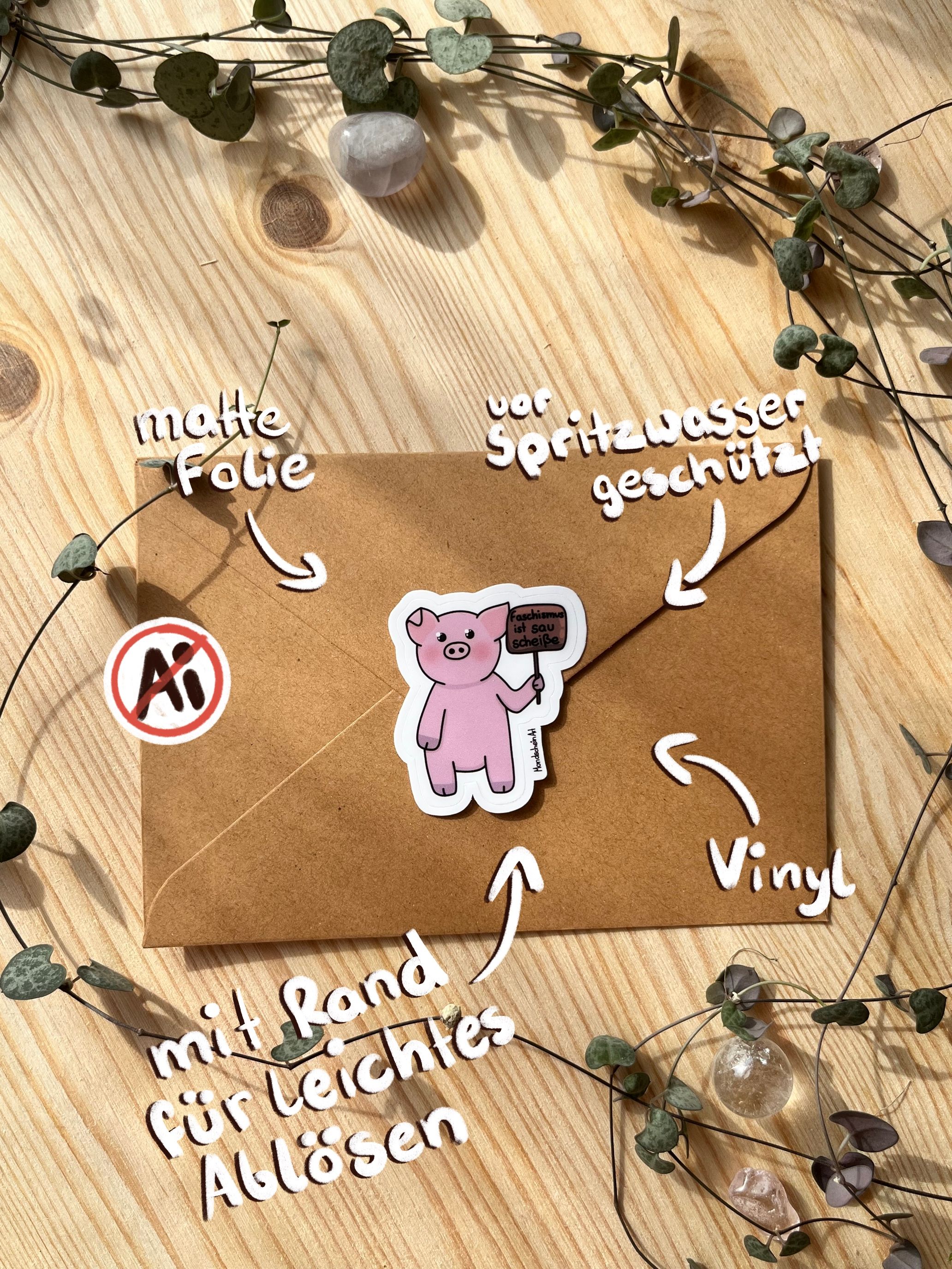 Vinyl Sticker - Schwein „Faschismus ist sau scheiße“