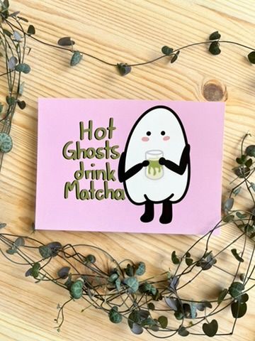 Postkarte - Hot Ghosts drink Matcha