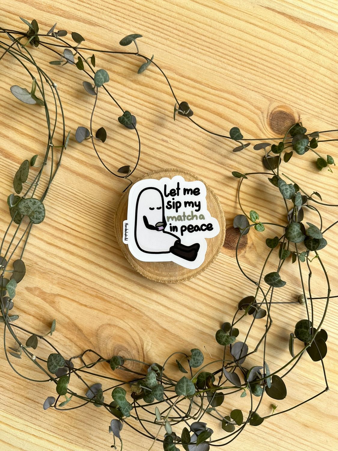 Vinyl Sticker - Let me sip my matcha in peace