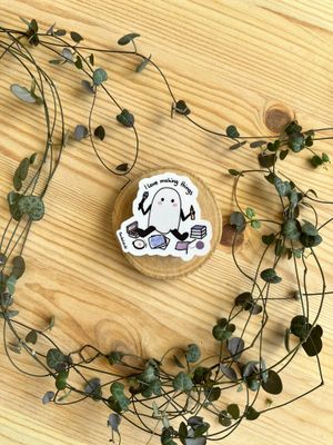 Vinyl Sticker - I love making things Vinyl Sticker - I love making things