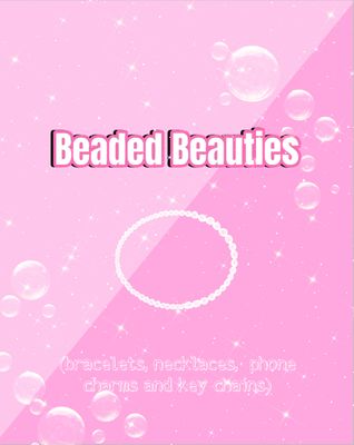 Beaded Beauties
