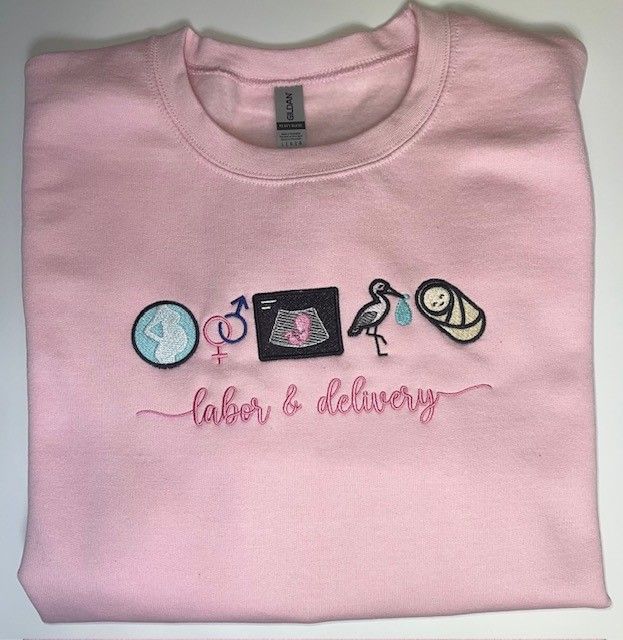 Embroidered Labor &amp; Delivery Gildan Sweatshirt