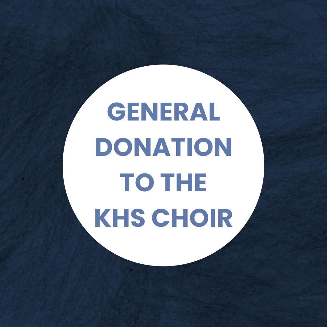 General donation to the KHS Choir