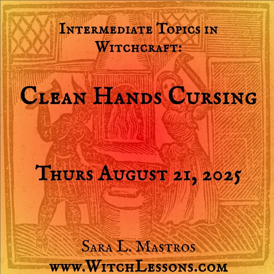 Clean Hands Cursing (Intermediate Topics in Witchcraft)