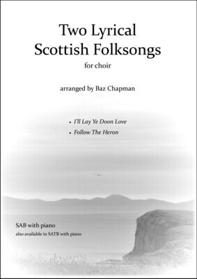 Two Lyrical Scottish Folksongs - SAB piano vocal score