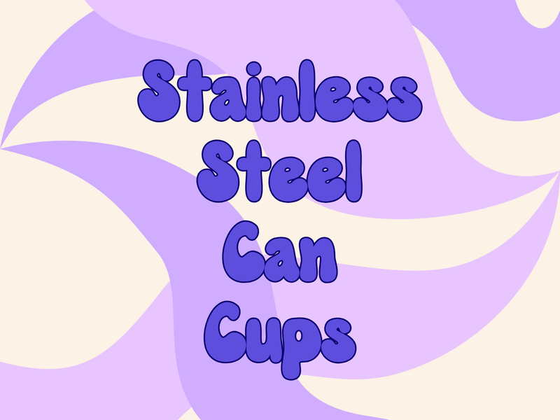 Stainless Steel Can Cups