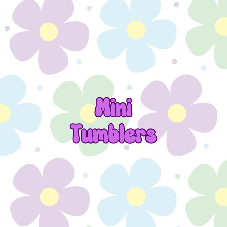Mini Tumblers
