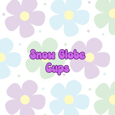 Snow Globe Cups