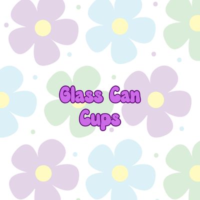 Glass Can Cups