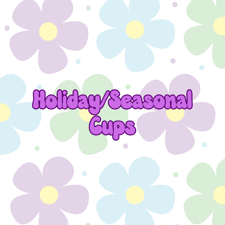 Holiday/Seasonal Cups