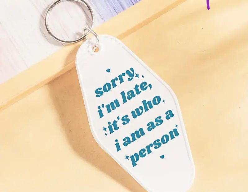 Sorry I’m Late Chain