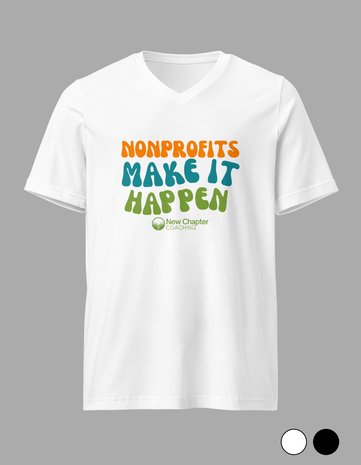 Make It Happen Groovy Unisex Short Sleeve V-Neck T-Shirt