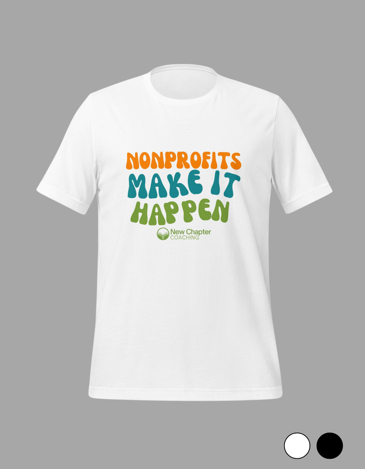 Make It Happen Groovy Unisex t-shirt