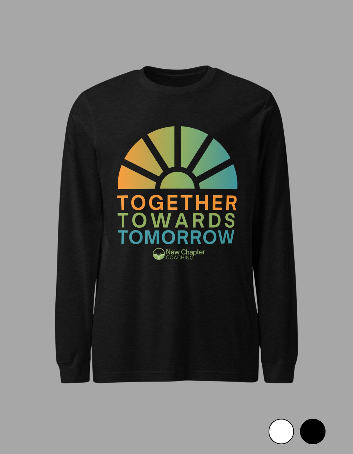Together Towards Tomorrow Unisex Long Sleeve Tee