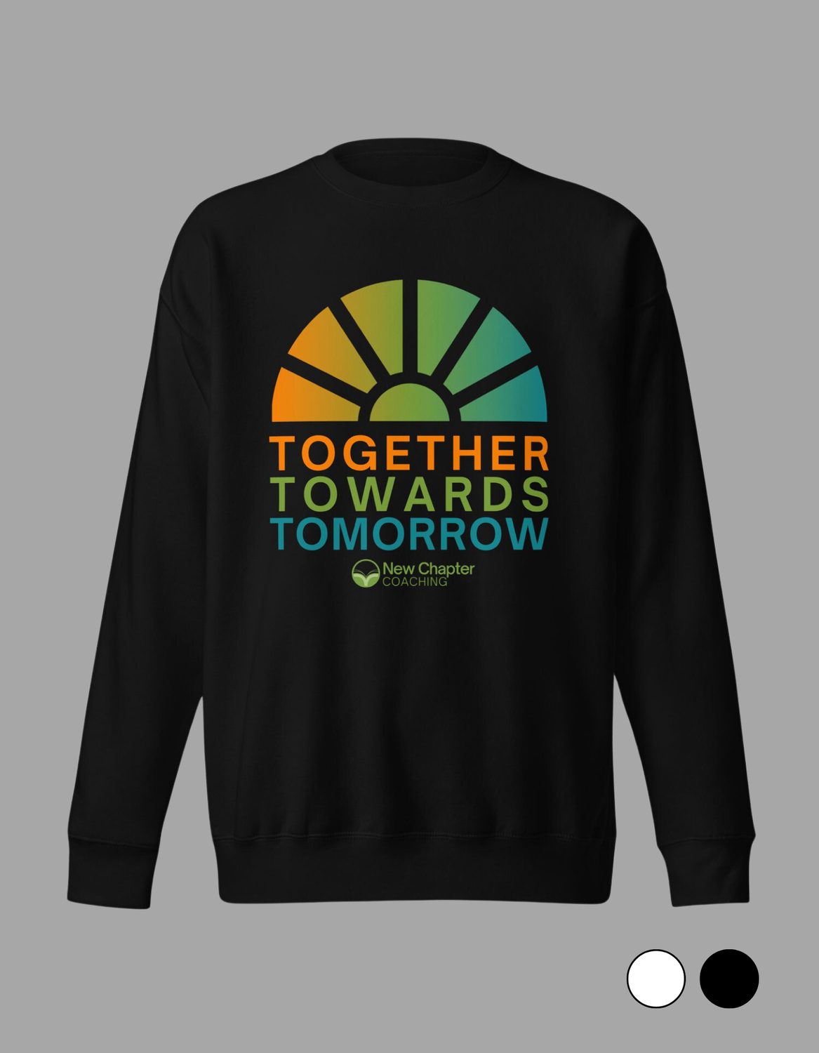 Together Towards Tomorrow Unisex Premium Sweatshirt