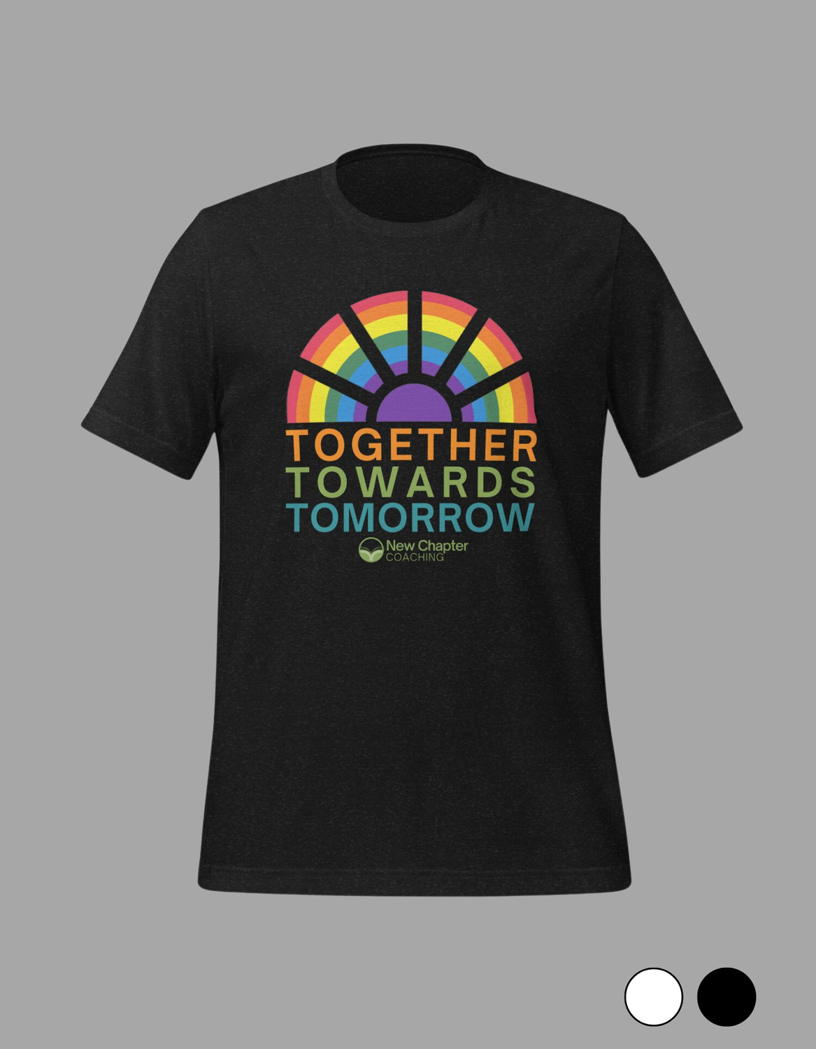 Together Towards Tomorrow Unisex T-Shirt (Pride Version)