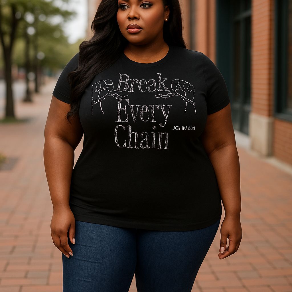 Break Every Chain T Shirt