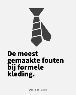 ​De meest gemaakte fouten van heren bij formele kleding