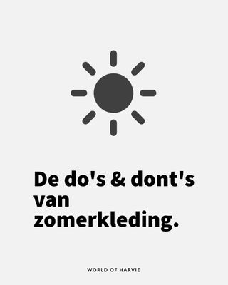 De do&#39;s &amp; dont&#39;s van zomerkleding