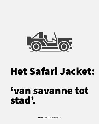 Het Safari Jacket – ‘van savanne tot stad’.