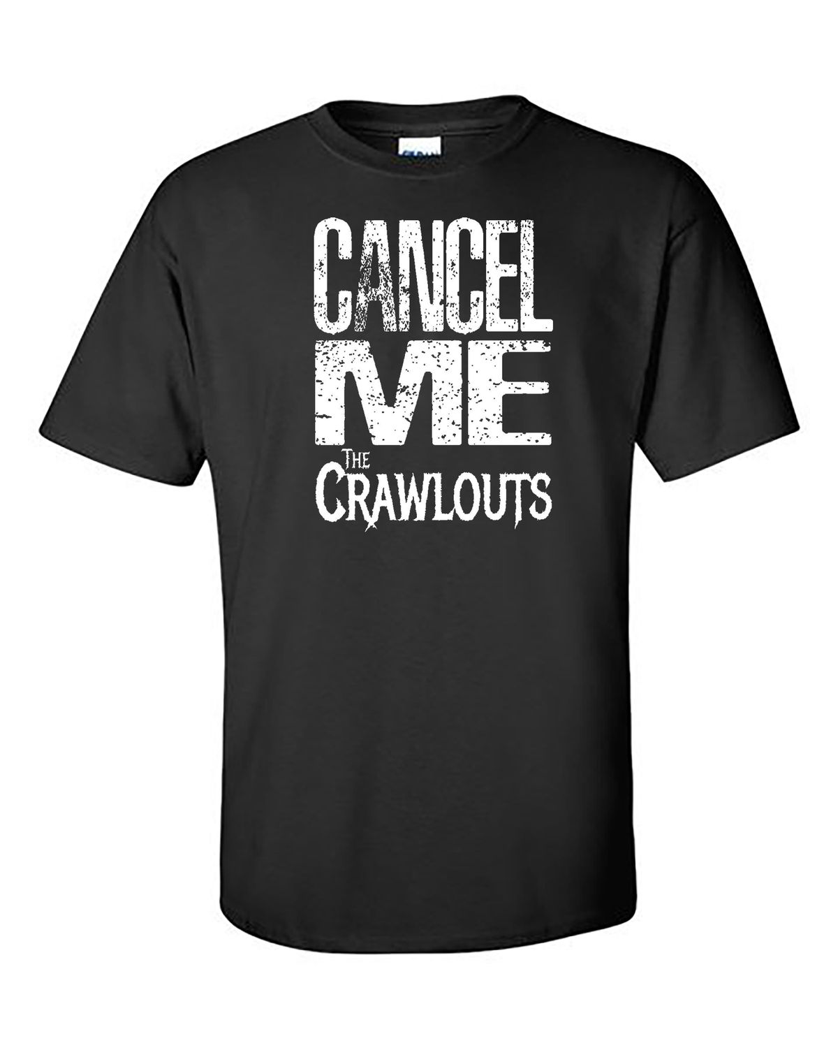 The Crawlouts Cancel Me Black T-Shirt