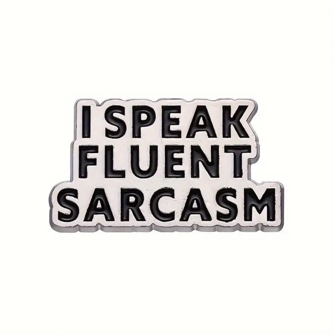Sarcasm Pin