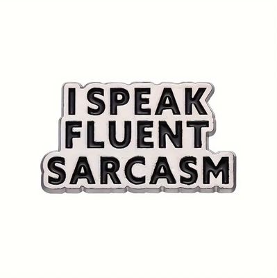 Sarcasm Pin