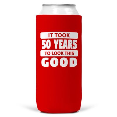 It Took 50 Years To Look This Good SLIM CAN Coozie /Cooler