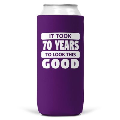 It Took 70 Years To Look This Good SLIM CAN Coozie /Cooler