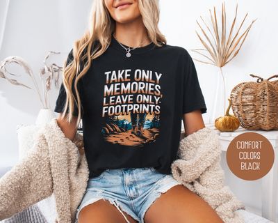 Take Only Memories Hiking Shirt