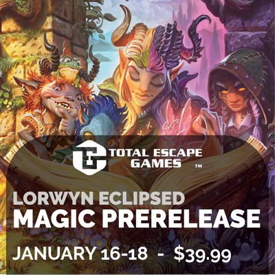 Lorwyn Eclipsed Prerelease - January 17 at 11a