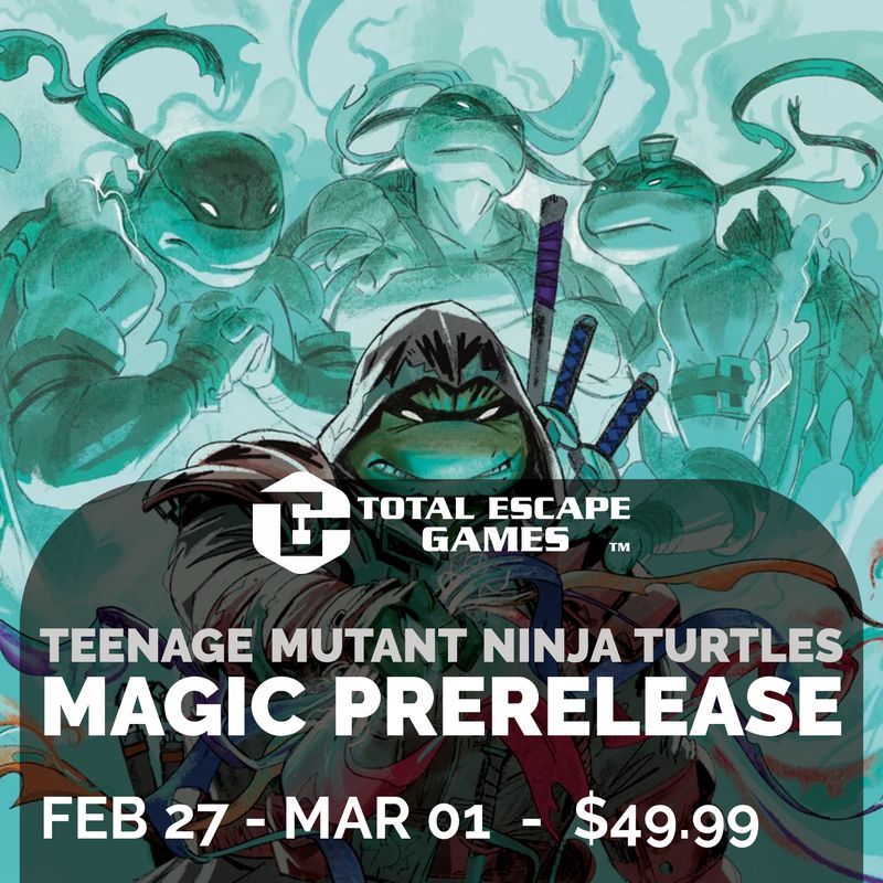 TMNT Prerelease - February 28 at 11a