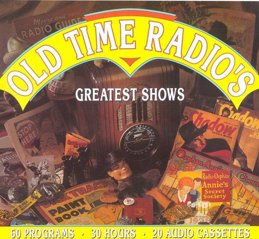 Old Time Radio's Greatest Shows