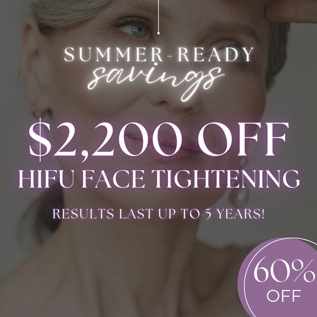 HIFU Face Tightening | Now ONLY $1,500