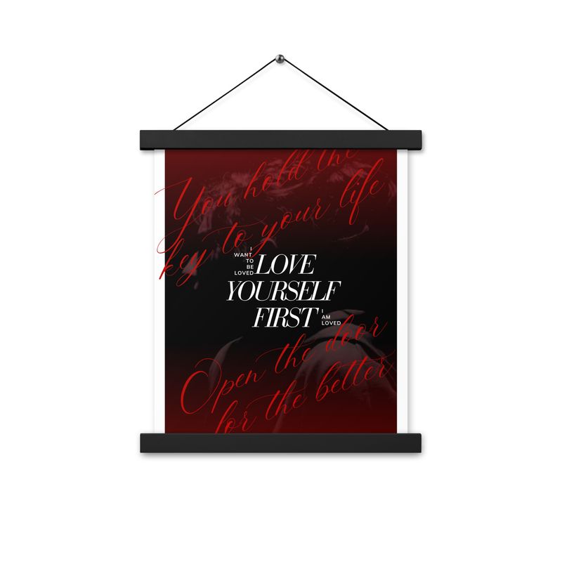 Love Yourself First Poster with hangers