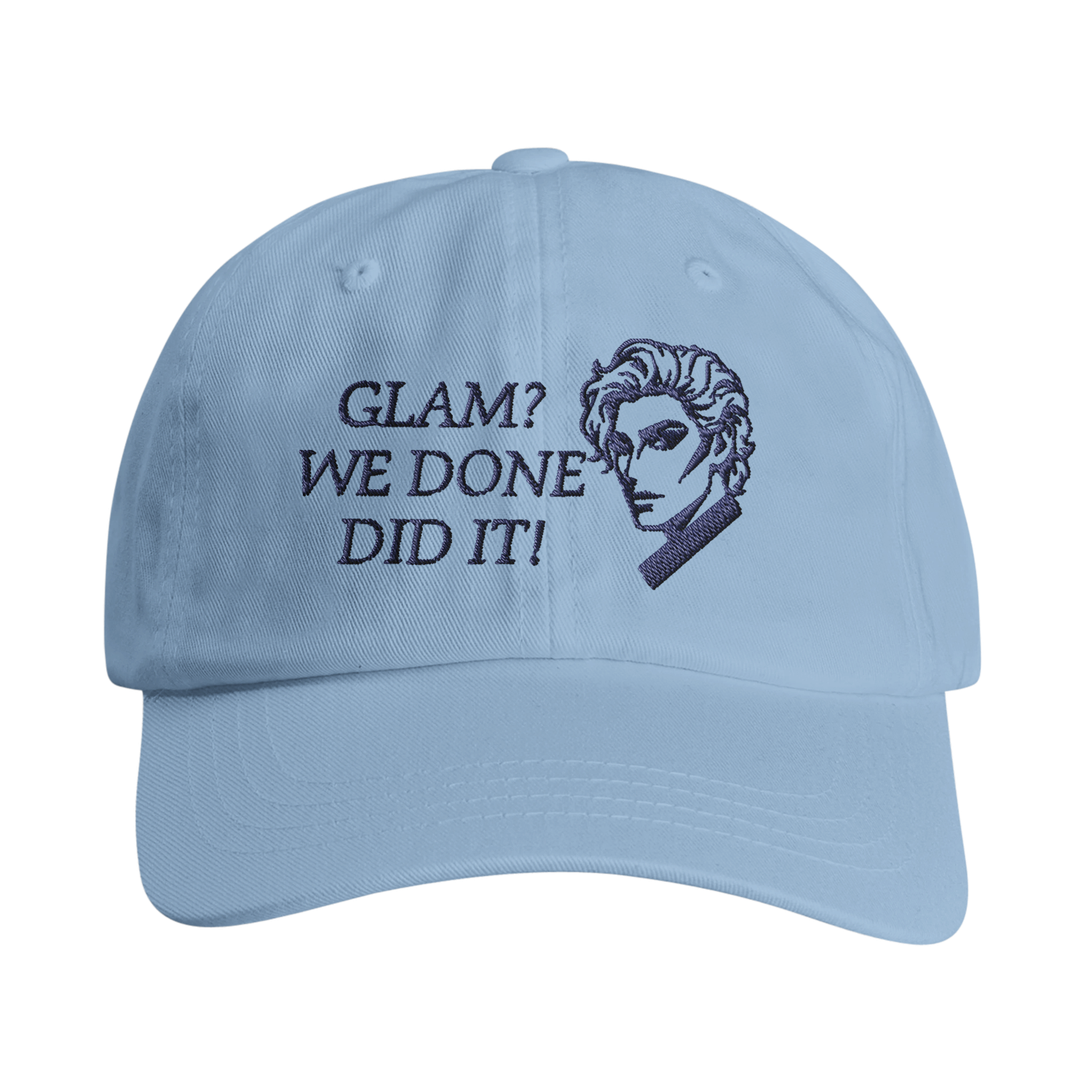 BLUE “Glam? We Done Did It!” CAP