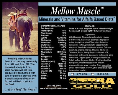 Mellow Muscle for Alfalfa Based Diets (Advanced Formula) Double 11.25 lbs. (Total 180 - 2 oz Servings) Mellow Muscle for Alfalfa Based Diets (Advanced Formula) Double 11.25 lbs. (Total 180 - 2 oz Servings)