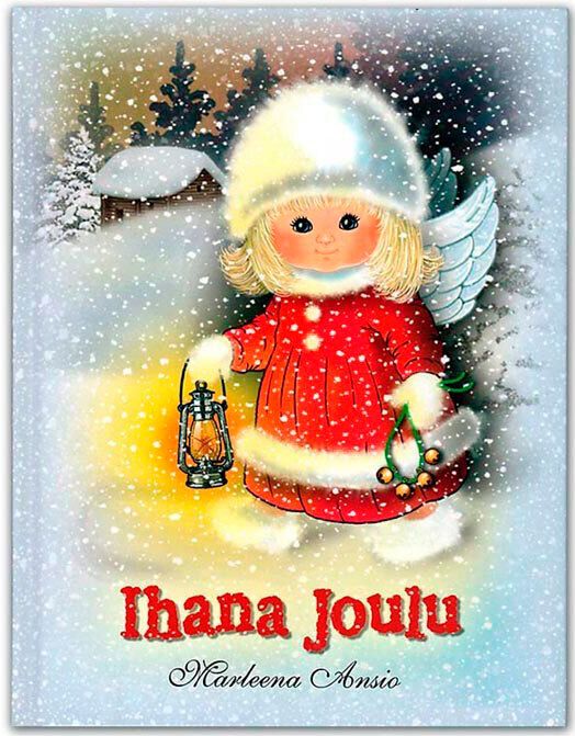 Joulukirja IHANA JOULU, Marleena Ansio