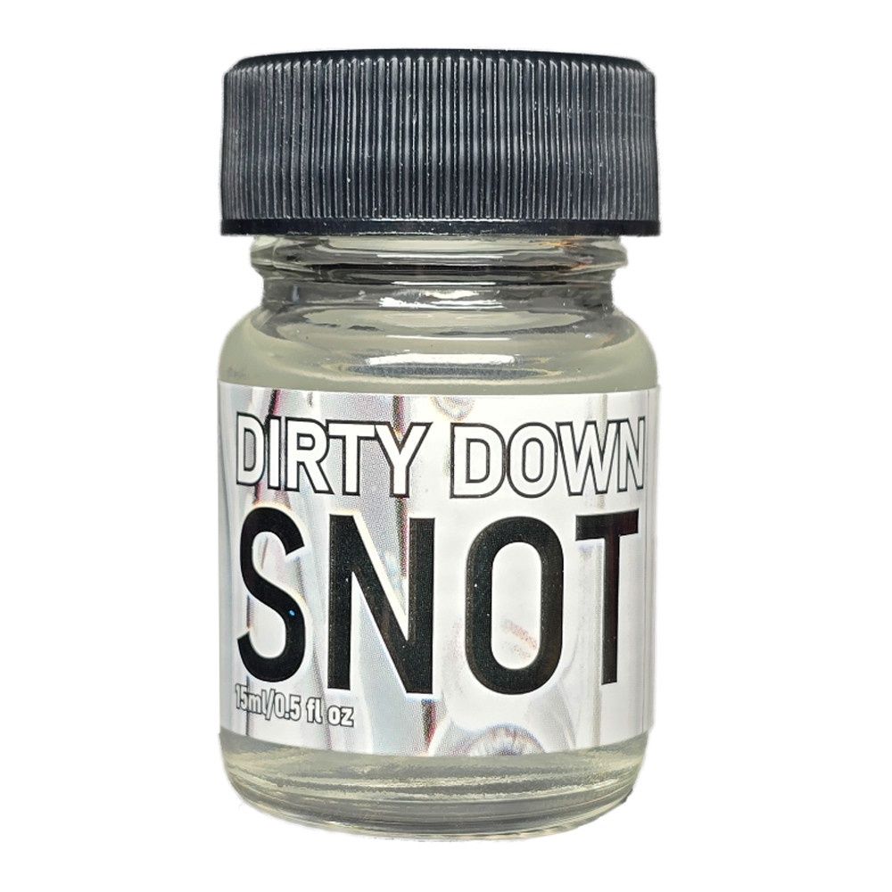 Down Dirty: Snot